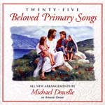 Twenty-Five Beloved Primary Songs
